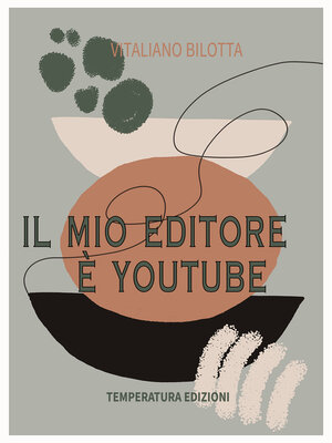 cover image of Il mio editore è Youtube